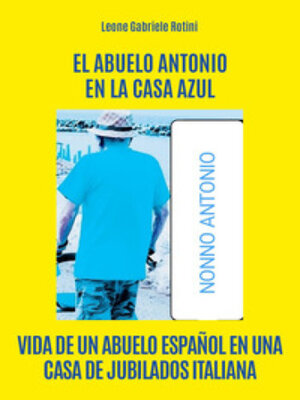 cover image of EL ABUELO ANTONIO EN LA CASA AZUL.